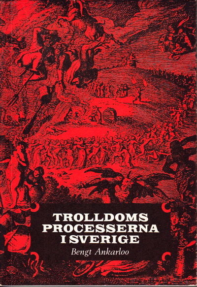 Trolldomsprocesserna i Sverige. With an English…