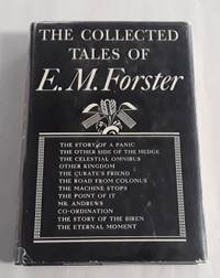 The Collected Tales of E. M. Forster (First Edition) by Forster, E. M - 1947