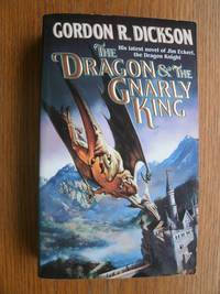 The Dragon &amp; the Gnarly King by Dickson, Gordon R - 1998