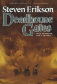 image of Deadhouse Gates (The Malazan Book of the Fallen, Book 2)