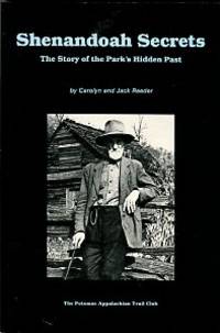 Shenandoah Secrets: The Story Of The Park's Hidden Past by Carolyn and Jack Reeder - Paperback - 1st Edition - 1991 - from Chris Hartmann, Bookseller (SKU: 033075)
