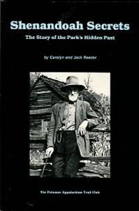 Shenandoah Secrets: The Story Of The Park's Hidden Past