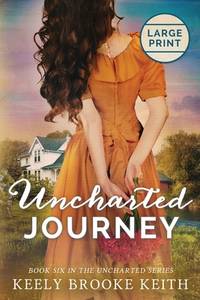 Uncharted Journey : Large Print