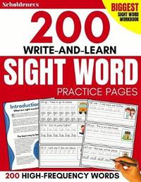 200 Write-and-Learn Sight Word Practice Pages: Learn the Top 200 High-Frequency Words Essential...