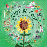 Loop de Loop: Circular Solutions for a Waste-Free World