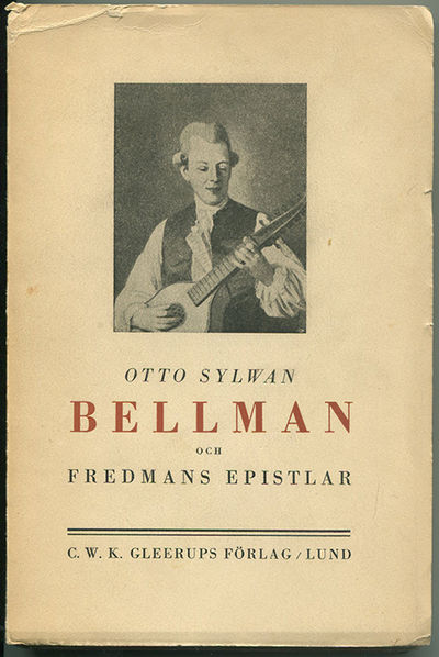 Bellman och Fredmans epistlar.