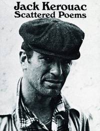 Scattered Poems by Jack Kerouac - Paperback - from The Saint Bookstore (SKU: A9780872860643)