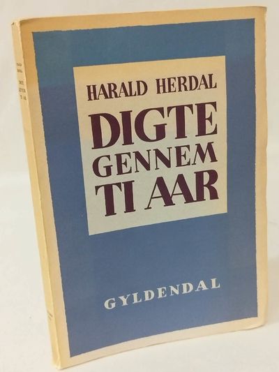 Digte gennem ti aar.