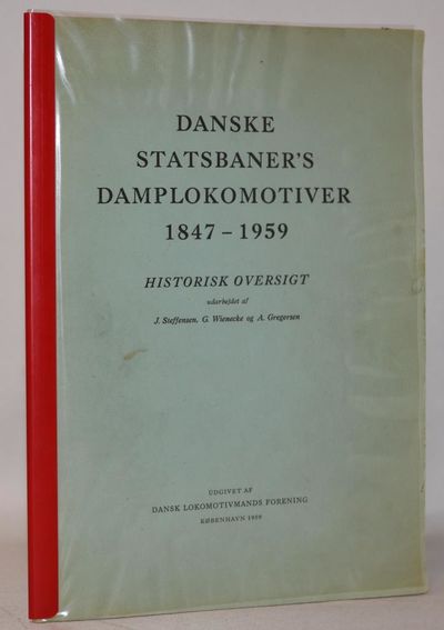 Danske Statsbaners Damplokomotiver 1847-1959.