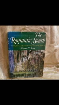 The Romantic South by Kane, Harnett T - 1961