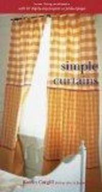 Simple Curtains (Home Living Workbooks) by Katrin Cargill - Hardcover - 1998-04-14 - from books4U2day (SKU: 0811140013)