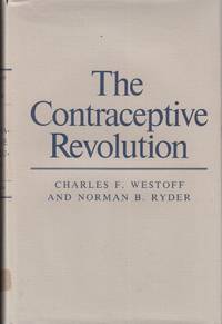cover of The Contraceptive Revolution (Office of Population Research Series)