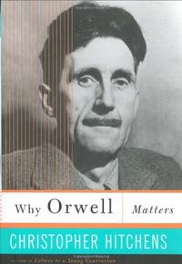 cover of Why Orwell Matters