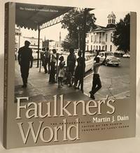 cover of Faulkner's World. The Photographs of Martin J. Dain.
