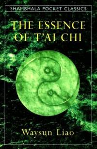 cover of The Essence of T'ai Chi (Shambhala Pocket Classics)