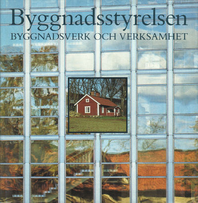 BYGGNADSSTYRELSEN. Byggnadsverk ock verksamhet.