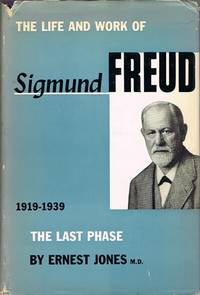 image of The Life and Work of Sigmund Freud (Three Volumes, Complete): Volume 1 (1856-1900: The Formative Years and the Great Discoveries); Volume 2 (1901-1919 Years of Maturity); and Volume 3 (1919-1939: The Last Phase)