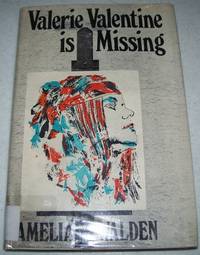 Valerie Valentine Is Missing by Amelia Walden - 1971