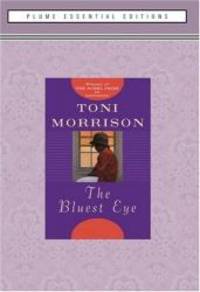 The Bluest Eye by Toni Morrison - 2005-09-03