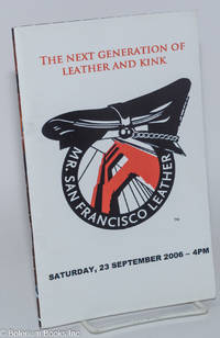 cover of The Next Generation of Leather & Kink: Mr. San Francisco Leather; Saturday, 23 September 2006 - 4pm