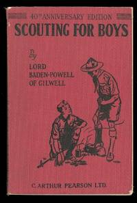 BADEN-POWELL&#039;S SCOUTING FOR BOYS.  40th ANNIVERSARY EDITION. de Baden-Powell, Lord.  Introduction by Lord Rowallan - 1948