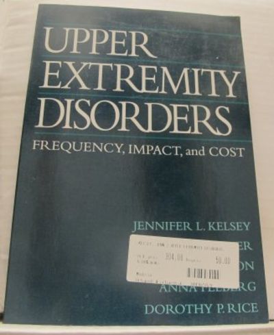 Upper Extremity Disorders. Frequency, Impact and…