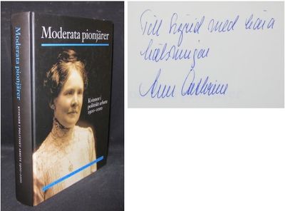 Moderata pionjärer. Kvinnor i politiskt arbete…