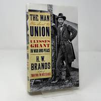 The Man Who Saved the Union