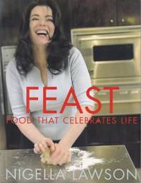 Feast: food that celebrates life by Lawson, Nigella - 2006