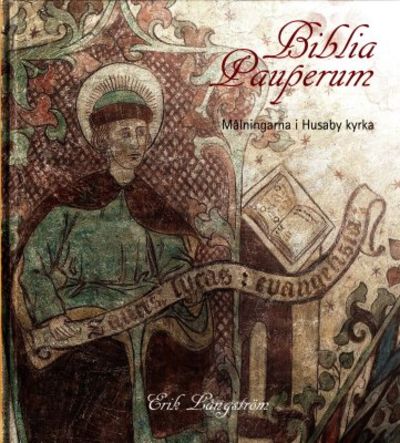Biblia  Pauperum. Målningarna i Husaby kyrka.