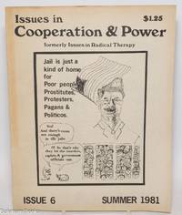 Issues in Cooperation & Power, formerly Issues in Radical Therapy: Issue 6, Summer 1981