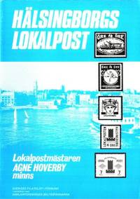Hälsingborgs lokalpost. Lokalpostmästaren Agne…