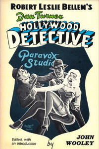 ROBERT LESLIE BELLEM&#039;S DAN TURNER HOLLYWOOD DETECTIVE by WOOLEY, John - 1983