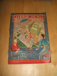 Tales of World and Super-Science #11 by Edited by Sol Assael and Michael Nahum  with stories by Clark Aston Smith, Edmond Hamilton, John Beynon, William F. Temple, S. P. Meek, Geo. C. Wallis and others - 1940