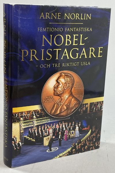 Femtionio fantastiska Nobelpristagare - och tre…