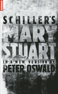Mary Stuart (Oberon Modern Plays)