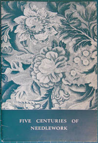 cover of An Exhibition of Five Centuries of Needlework