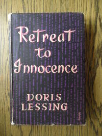 Retreat to Innocence by Doris Lessing - First UK Edition, First Printing - 1956 - from Weysprings Books, IOBA, PBFA (SKU: 005033)