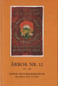 Norsk Skogbruksmuseum. Årbok nr. 12 1987 - 1989