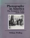 Photography in America: The Formative Years 1839-1900.