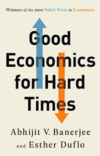 Good Economics For Hard Times - 9781541788947 by Abhijit V. Banerjee, Esther Duflo