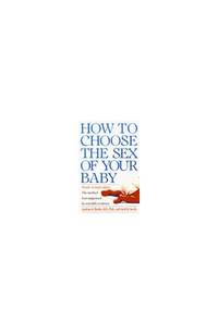 How to Choose the Sex of Your Baby: The Method Best Supported by the Scientific Evidence