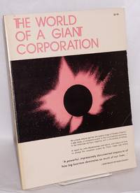 image of The world of a giant corporation: A report from the GE project, including essays by Ralph Nader and Derek Shearer