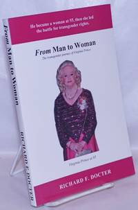 From Man to Woman: the transgender journey of Virginia Prince by Docter, Richard F - 2004