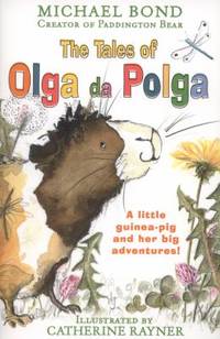 The Tales of Olga Da Polga. Michael Bond