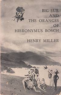 Big Sur and the Oranges of Hieronymus Bosch