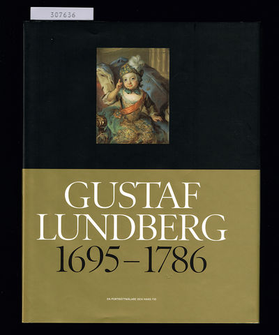 Gustaf Lundberg 1695-1786. En porträttmålare och…