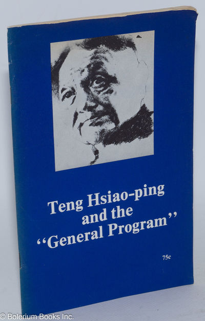 Teng Hsiao-ping and the "general program