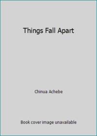 Things Fall Apart