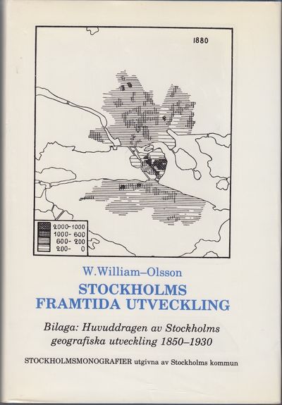 Stockholms framtida utveckling. Bilaga:…